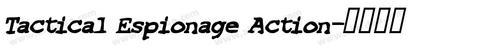 Tactical Espionage Action字体转换